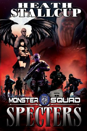 [Monster Squad 08] • Specters; a Monster Squad Novel